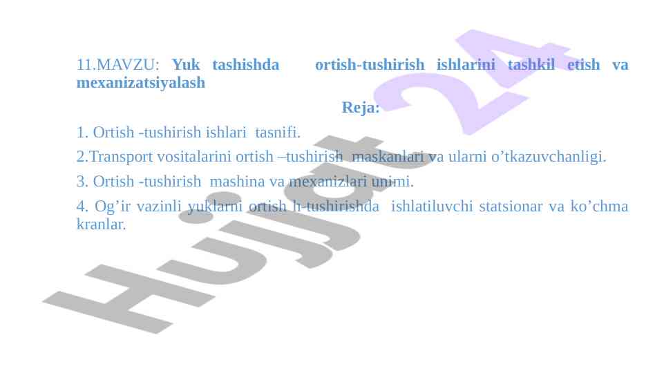Yuk tashishda ortish-tushirish ishlarini tashkil etish