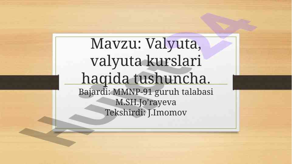Valyuta va valyuta kurslari haqida tushuncha