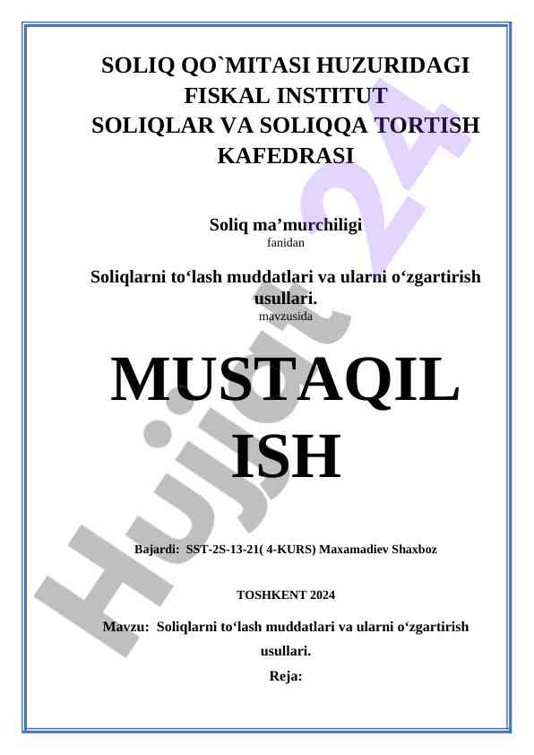 Soliqlarni to`lash muddatlari va ularni o`zgartirish usullari