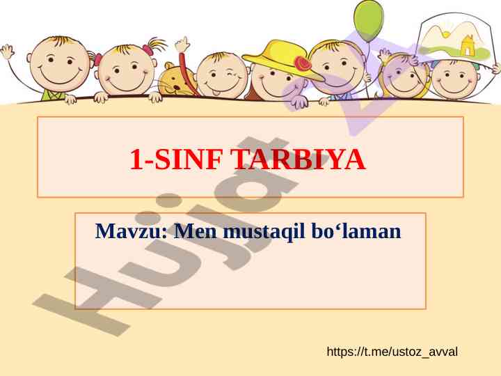 1-sinf tarbiya dars planida mustaqil bo‘lish
