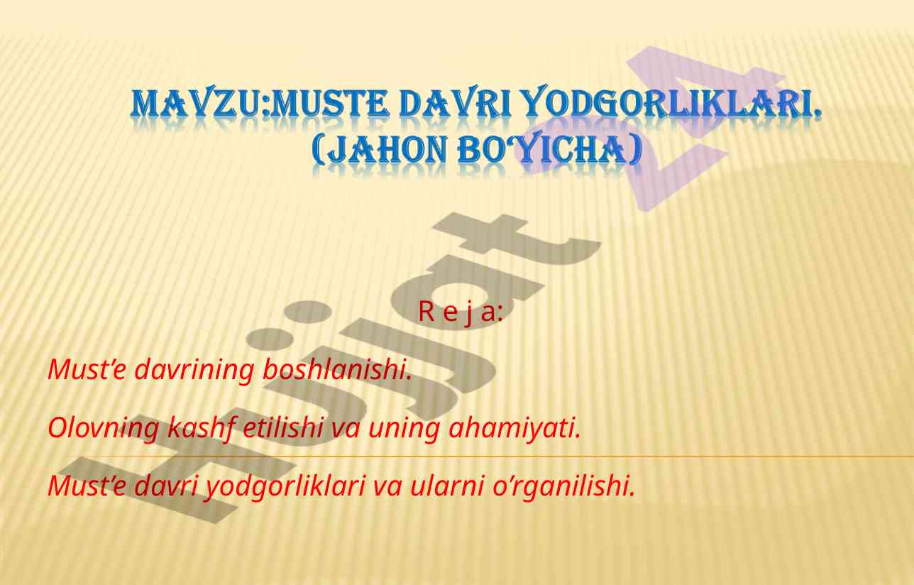 Must’e davrining boshlanishi va ahamiyati