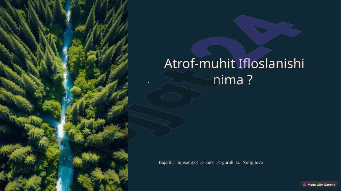 Atrof-muhit ifloslanishi va uning sabablari