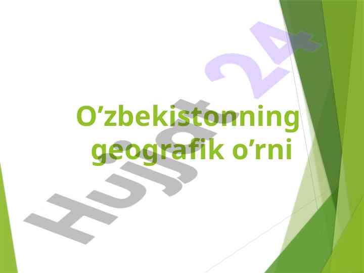 O’zbekistonning geografik o’rni va tavsifi
