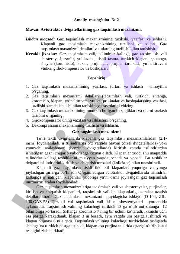 Gaz taqsimlash mexanizmi toshni o’rganish