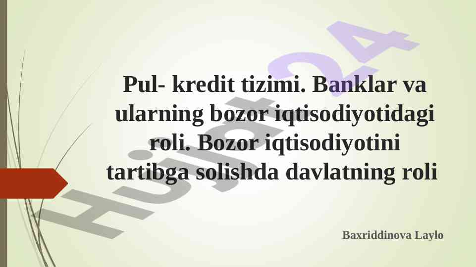 Pul-kredit tizimi va banklarning bozor iqtisodiyotidagi rol