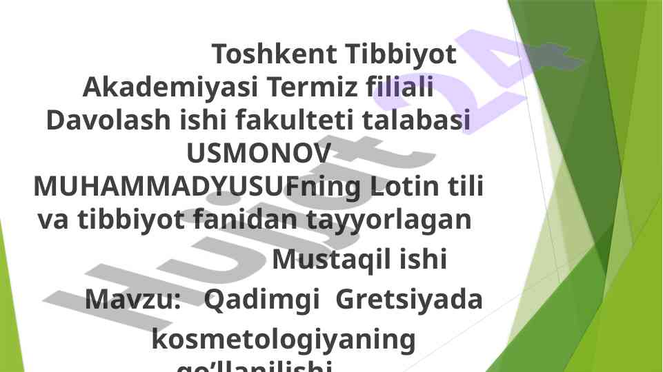Kosmetologiyaning qadimgi gretsiyada qo’llanilishi