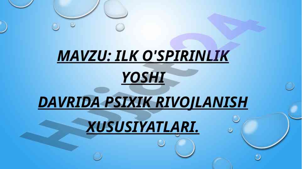 Ilk o'spirinlik yoshi davrida psixik rivojlanish