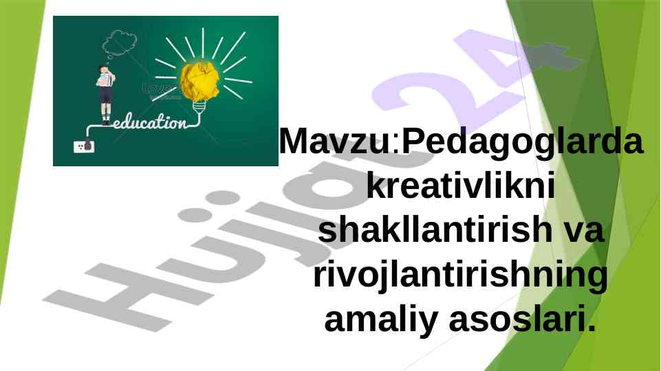 Pedagoglarda kreativlikni shakllantirish asoslari