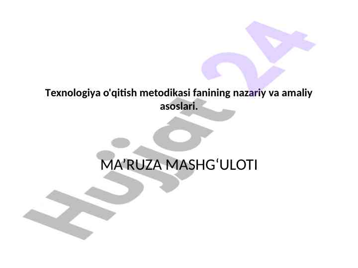 Texnologiya o'qitish metodikasi fanining asoslari