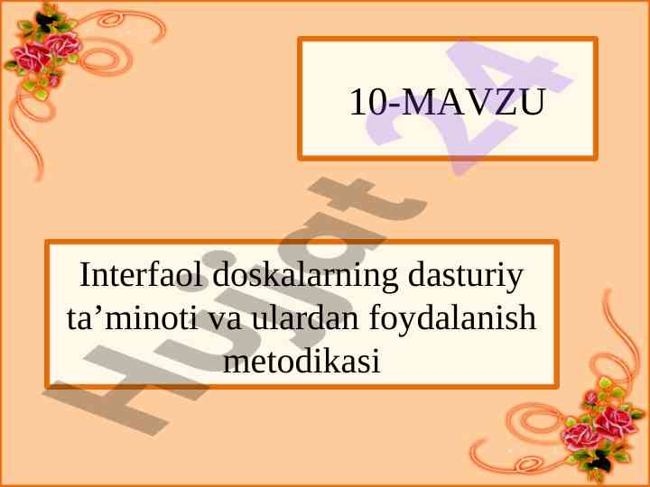 Interfaol doskalarning dasturiy ta’minoti metodikasi