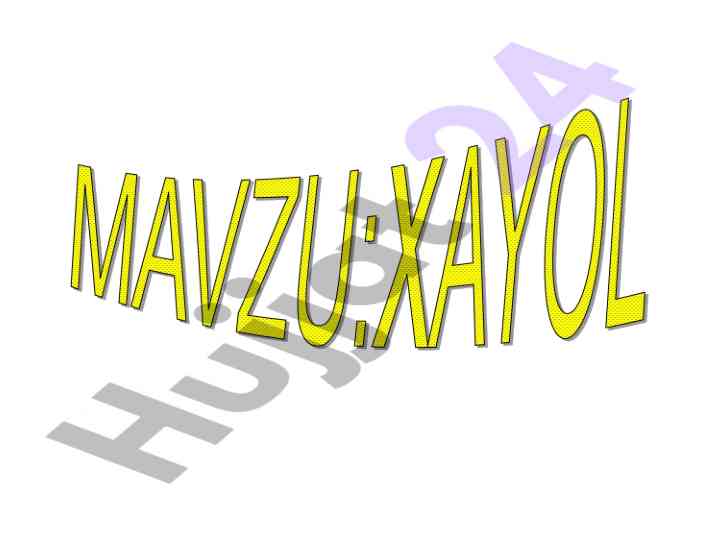Xayol jarayonlari va ularning fiziologik asoslari