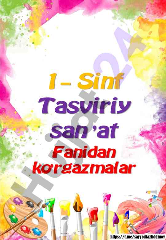 Sinf tasviriy san’at fanidan ko’rgazmalar