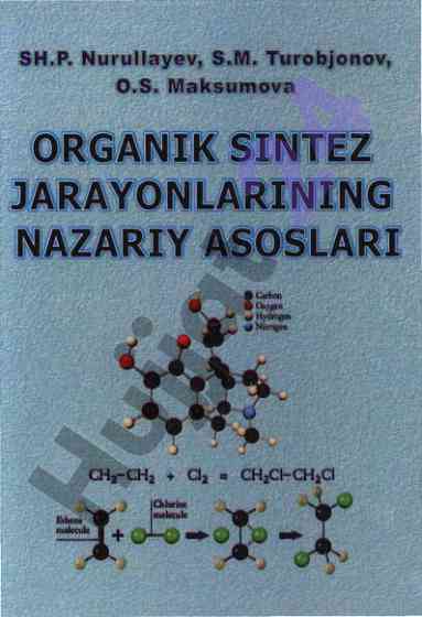 Organik sintez jarayonlari nazariy asoslari darsligi