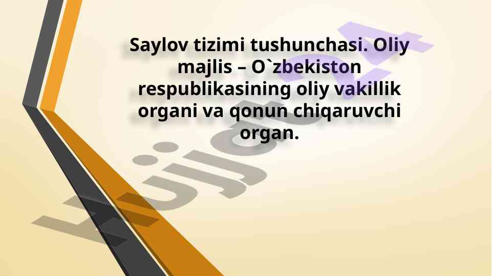 Saylov tizimi tushunchasi va oliy majlis