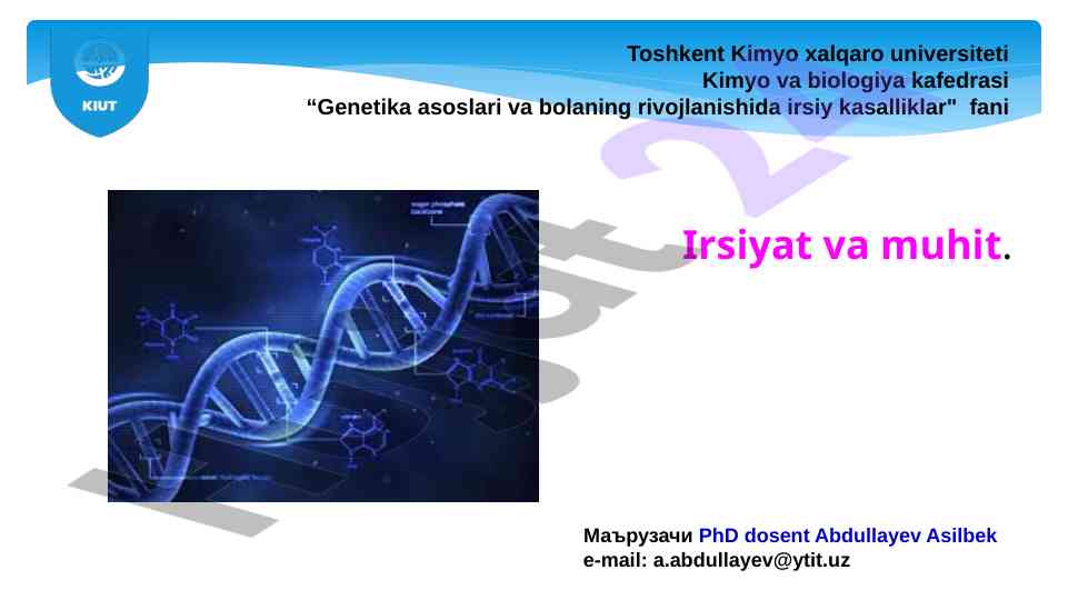 Irsiyat va muhit: genetika asoslari tahlili