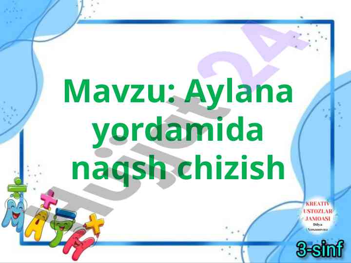 Aylana yordamida naqsh chizish misoli