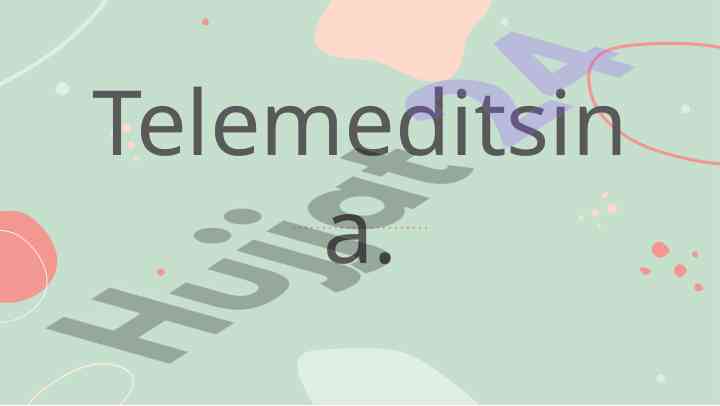 Telemeditsina va sogʻliqni saqlash rivojlanishi