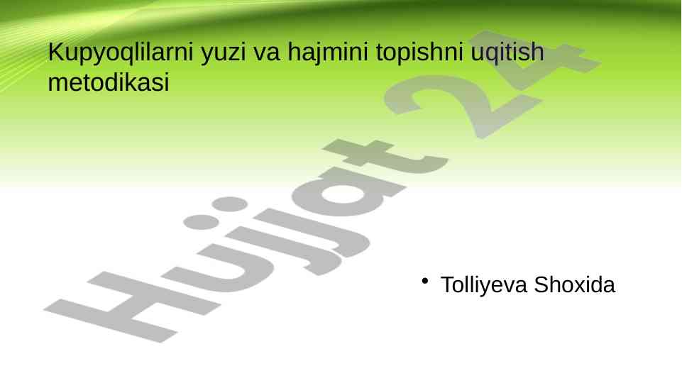 Kupyoqlilarni yuzi va hajmini topish metodikasi