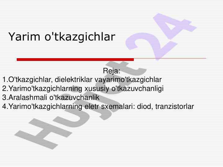 Yarim o'tkazgichlar va ularning xususiyatlari