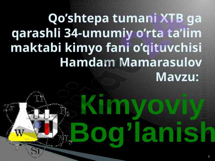 Kimyoviy bog’lanish tabiati va turlari