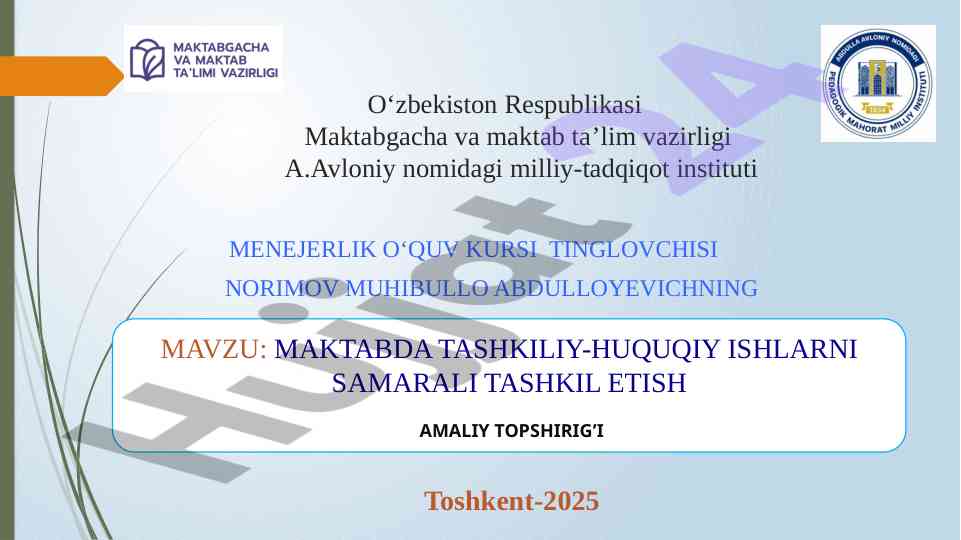 Maktabda tashkiliy-huquqiy ishlarni samarali tashkil etish