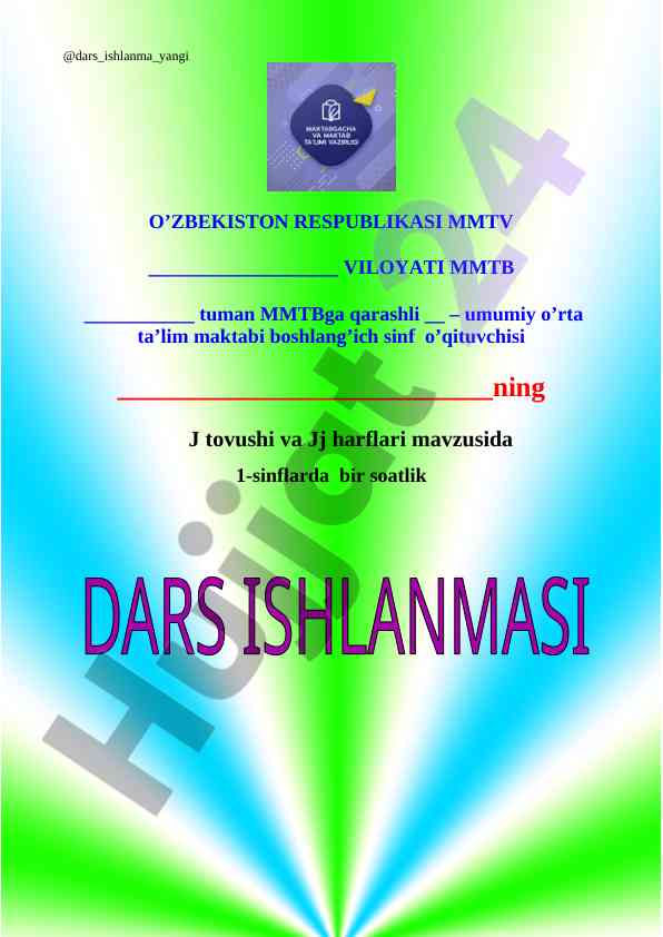 Dars ishlanmasi: j tovushi va jj harfi mavzusi