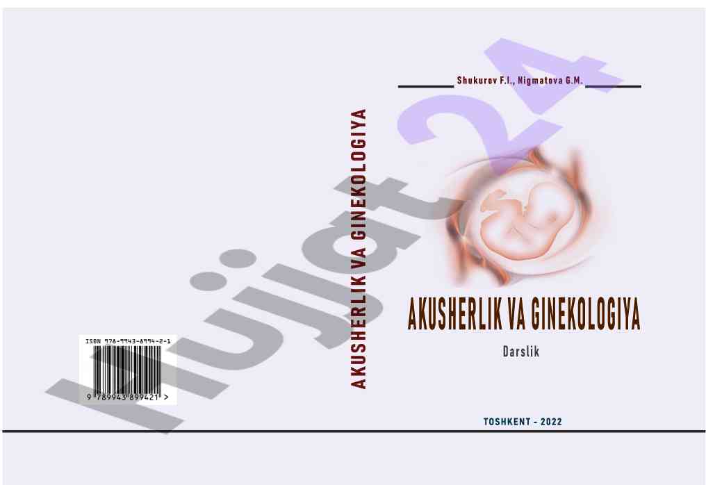 Akusherlik va ginekologiya darslik tibbiyot fanlari uchun