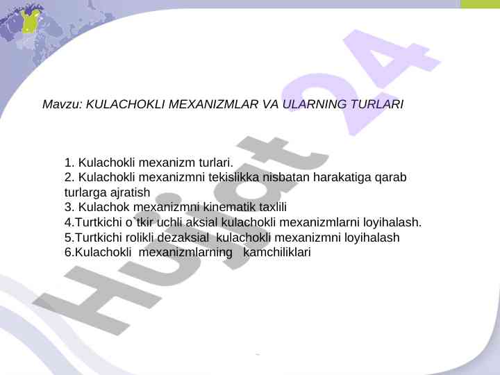 Kulachokli mexanizmlar va ularnining turlari