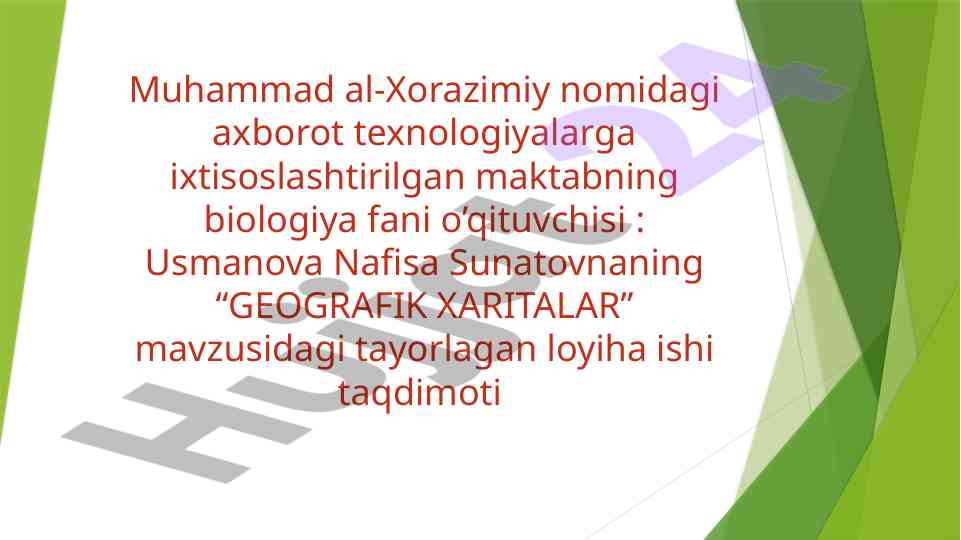 Geografik xaritalar mavzusidagi loyiha ishining taqdimoti