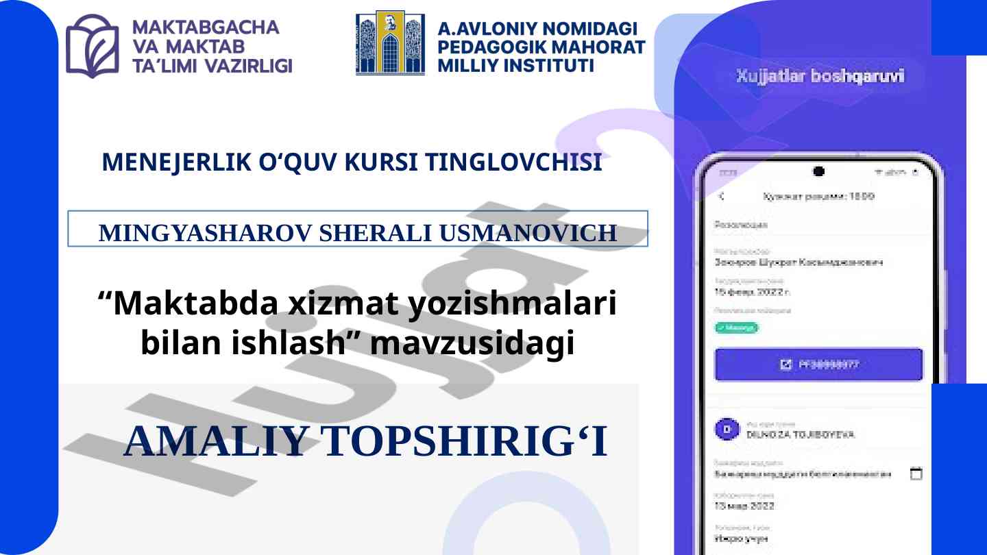 Maktabda xizmat yozishmalari bilan ishlash o‘quv kursi