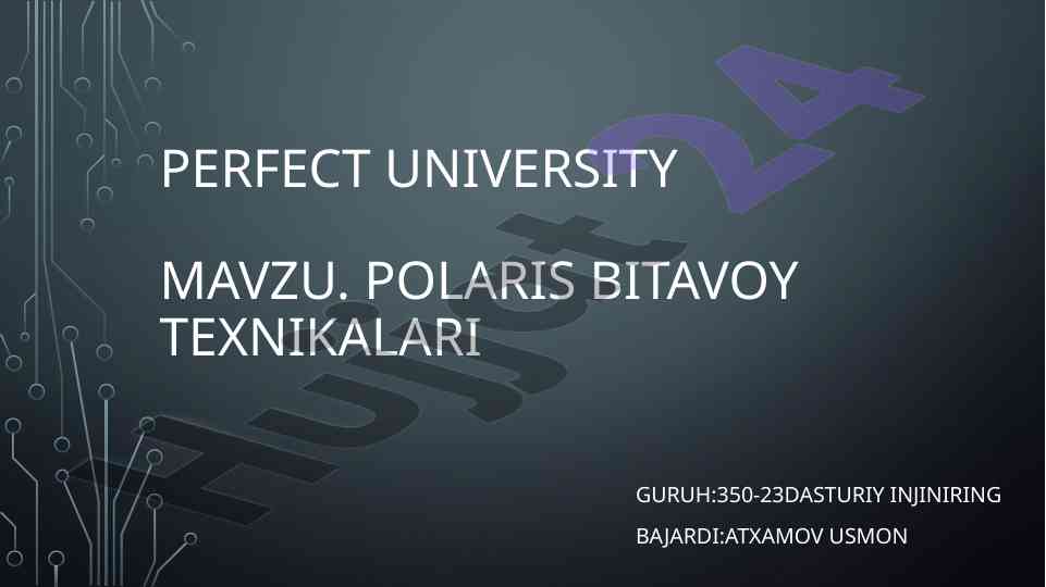 Polaris bitavoy texnikalari haqida ma'lumotlar