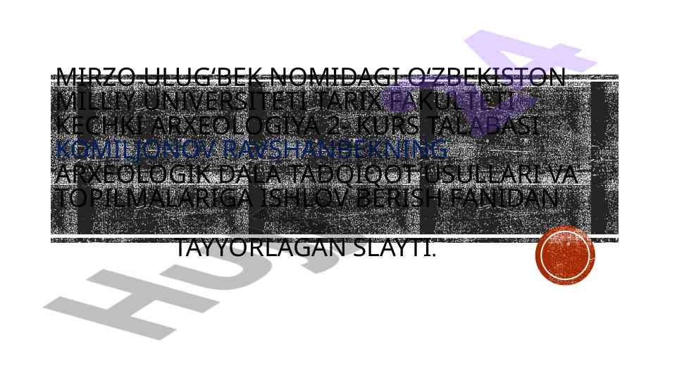 Arxeologik dala tadqiqot usullari va topilmalar