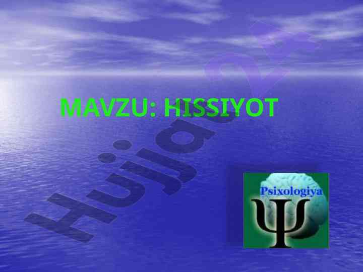 Hissiyotlar va ularning fiziologik asoslari