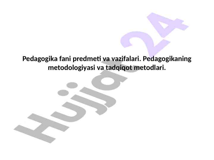 Pedagogika fani va vazifalari haqida ma'lumotlar
