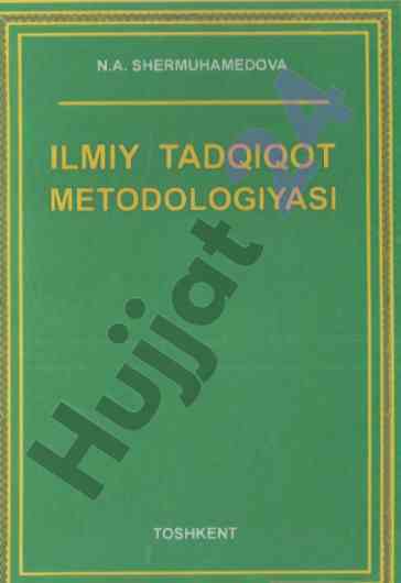 Ilmiy tadqiqot metodologiyasi darslik