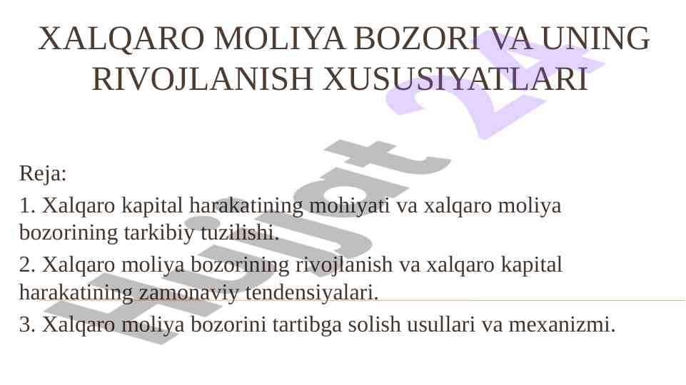 Xalqaro moliyaviy bozor va rivojlanish xususiyatlari