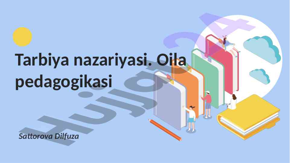 Tarbiya nazariyasi va oila pedagogikasi