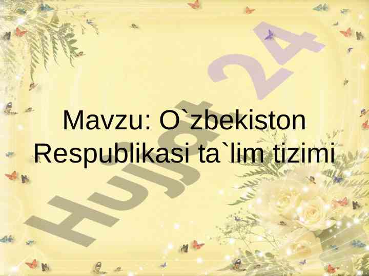 O‘zbekiston respublikasi ta'lim tizimi istiqbolli nazorati