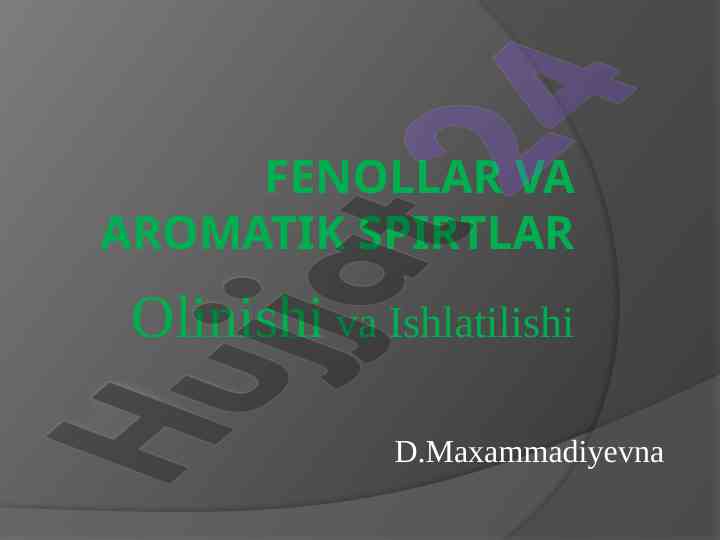 Fenollar va aromatik spirtlar olinishi va ishlatilishi