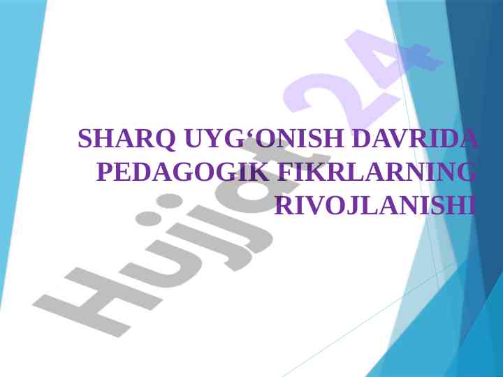 Sharq uyg‘onish davrida pedagogik fikrlarning rivojlanishi