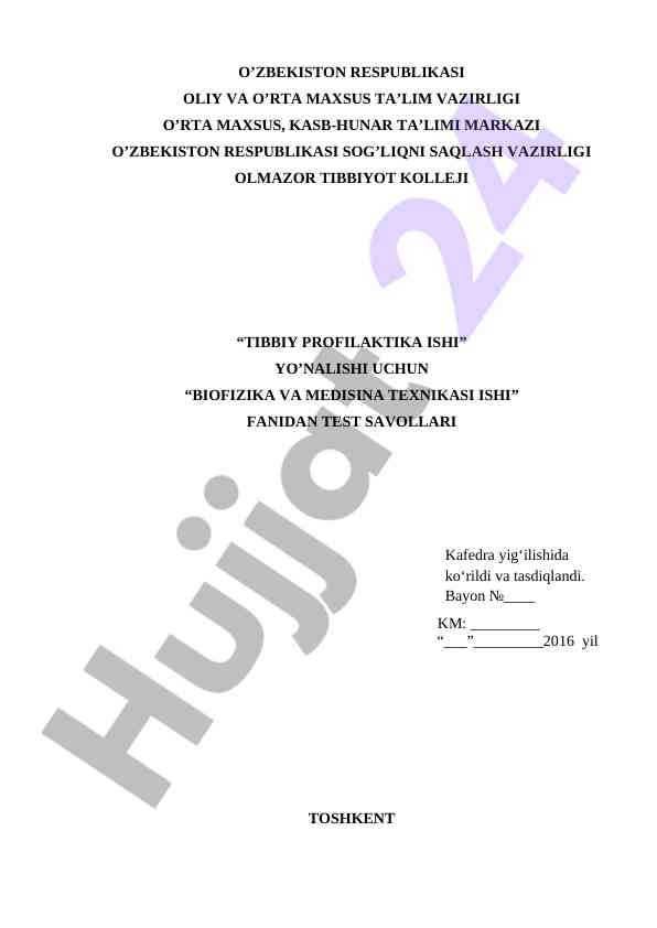 Biofizika va meditsina texnikasi ishidan test savollari