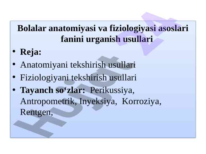 Bolalar anatomiyasi va fiziologiyasi asoslari o‘rganish