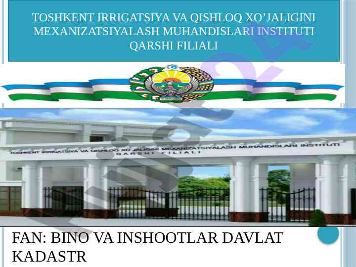 Bino va inshootlar davlat kadastri fanining maqsadi