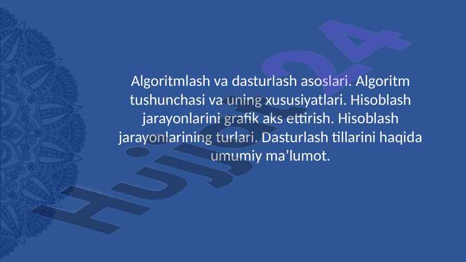 Algoritmlash va dasturlash asoslari tushunchalari