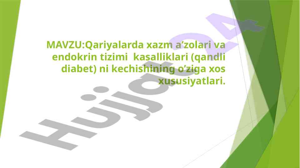 Qariyalarda xazm a’zolari va endokrin tizimi kasalliklari