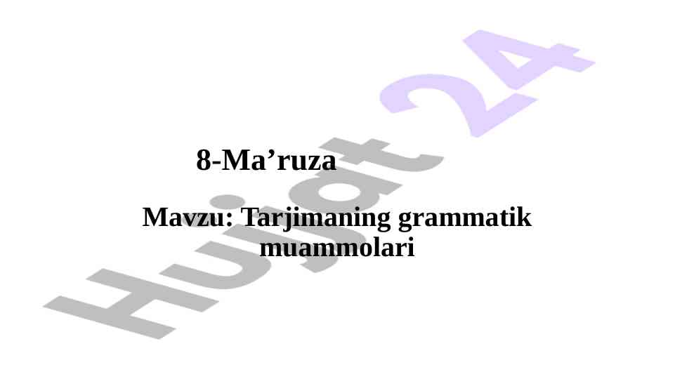 Tarjimaning grammatik muammolari va ularni hal qilish