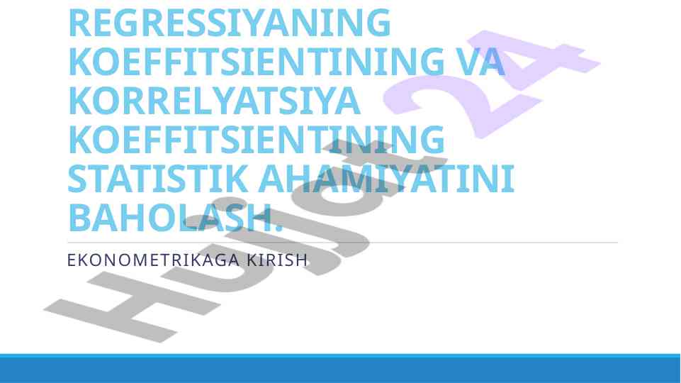 Regressiyaning Koeffitsientining Statistika Ahamiyati