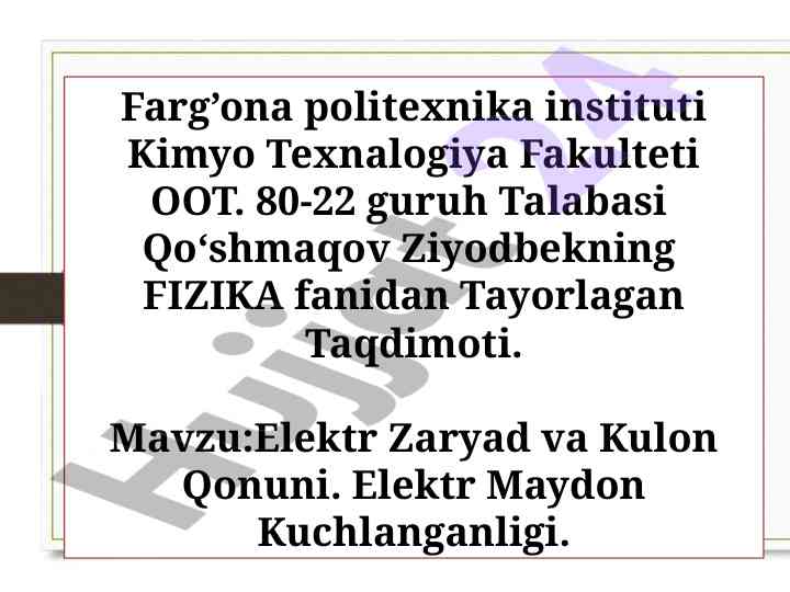 Fizika fani elektr zaryadi va kulon qonuni taqdimoti