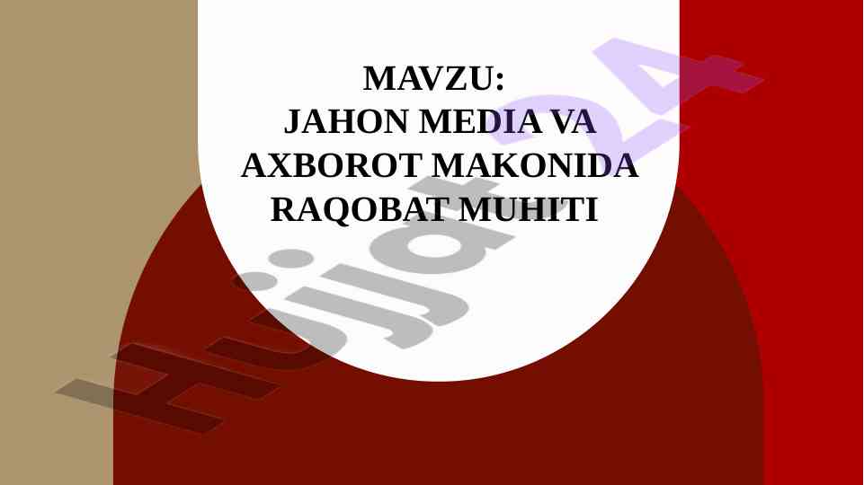 Jahon media va axborot makoida raqobat muhiti
