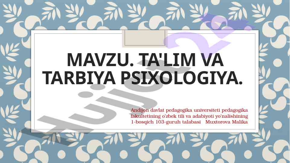 Ta'lim va tarbiya psixologiyasi asoslari